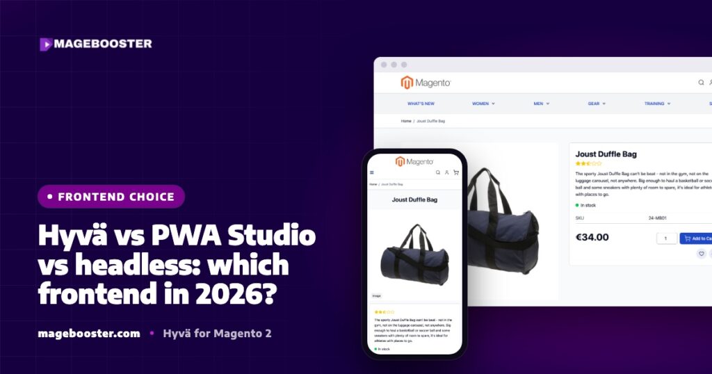 Hyvä vs PWA Studio vs headless: which frontend in 2026?
